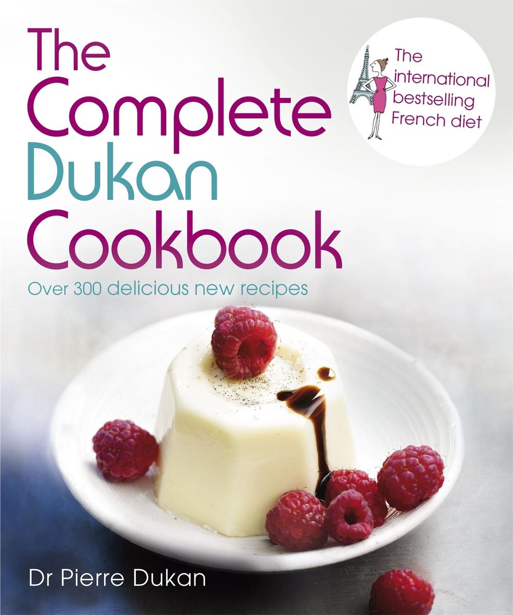 The Complete Dukan Cookbook by Pierre Dukan - ISBN: 9781444757897