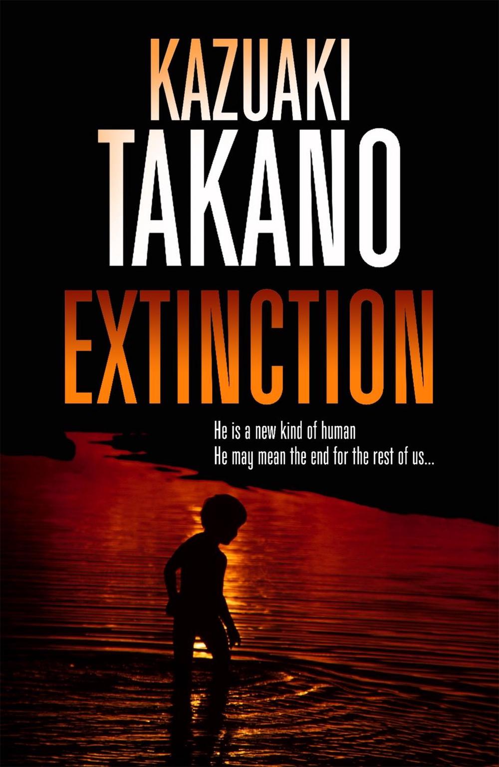 Extinction by Kazuaki Takano - ISBN: 9781444759532