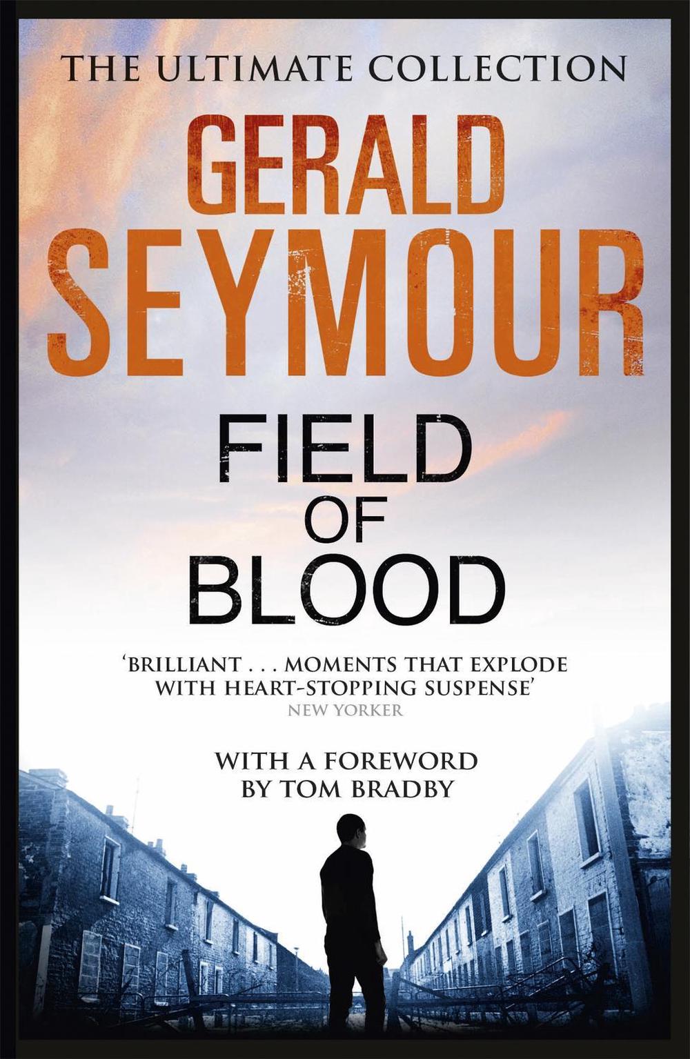 Field of Blood by Gerald Seymour - ISBN: 9781444760156