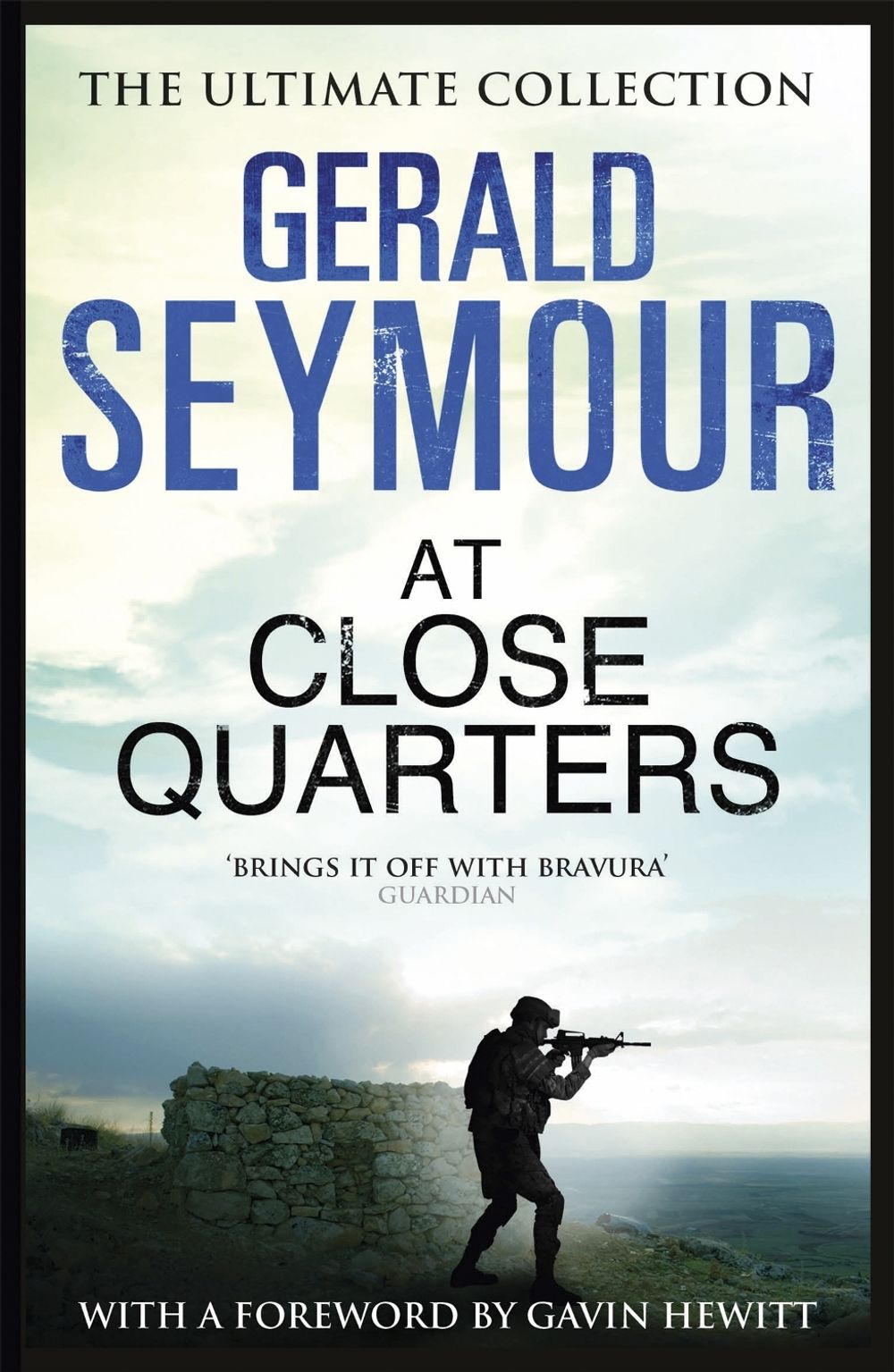 At Close Quarters by Gerald Seymour - ISBN: 9781444760194