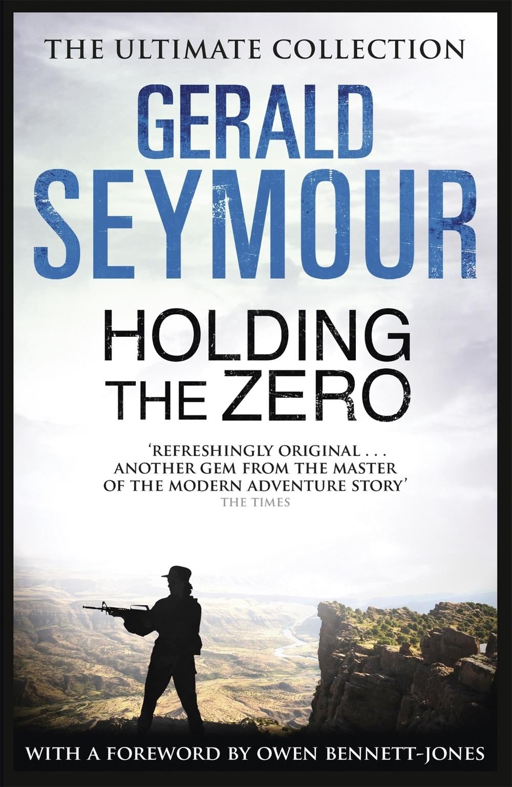 Holding The Zero by Gerald Seymour - ISBN: 9781444760378