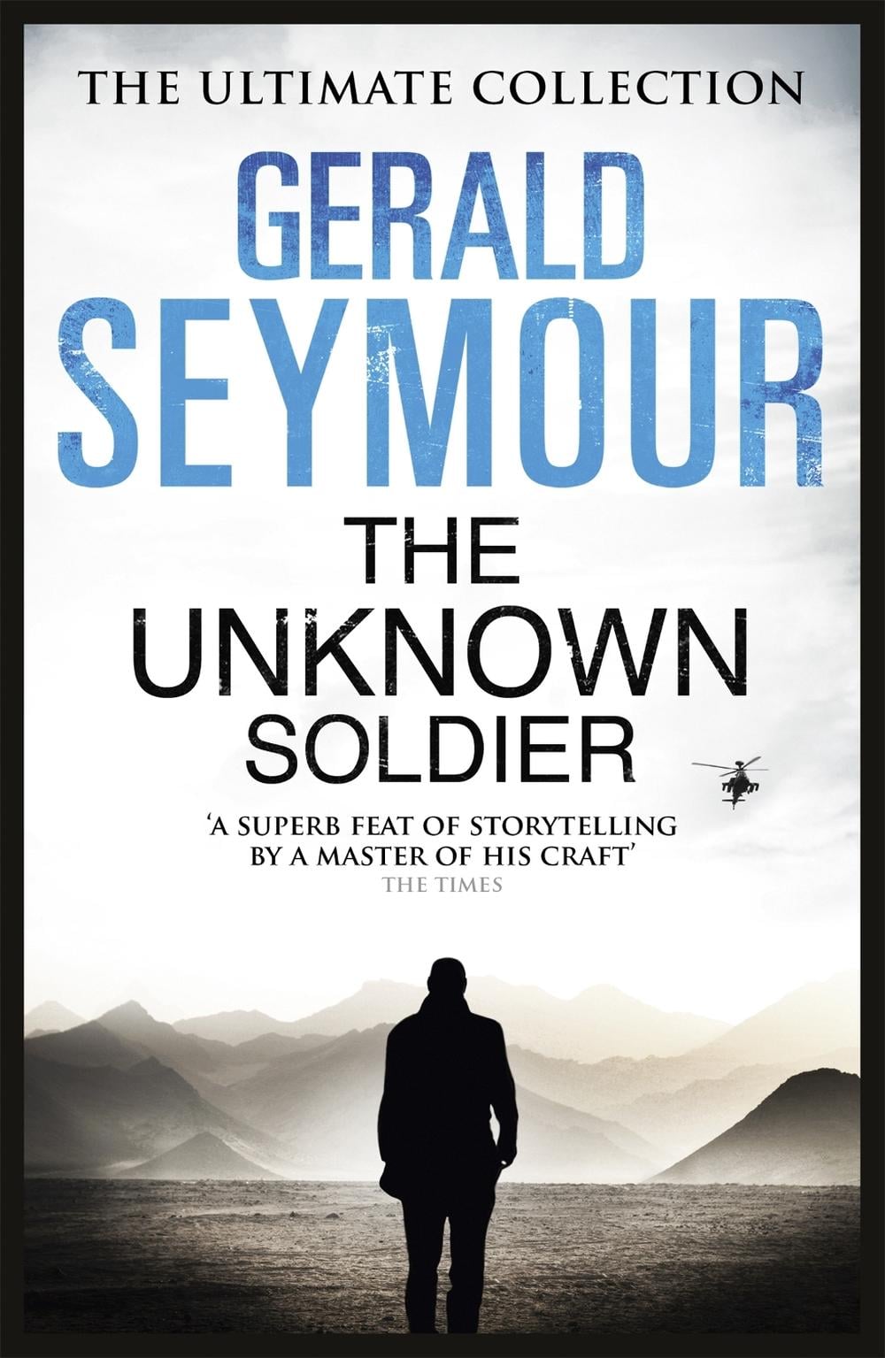 The Unknown Soldier by Gerald Seymour - ISBN: 9781444760439