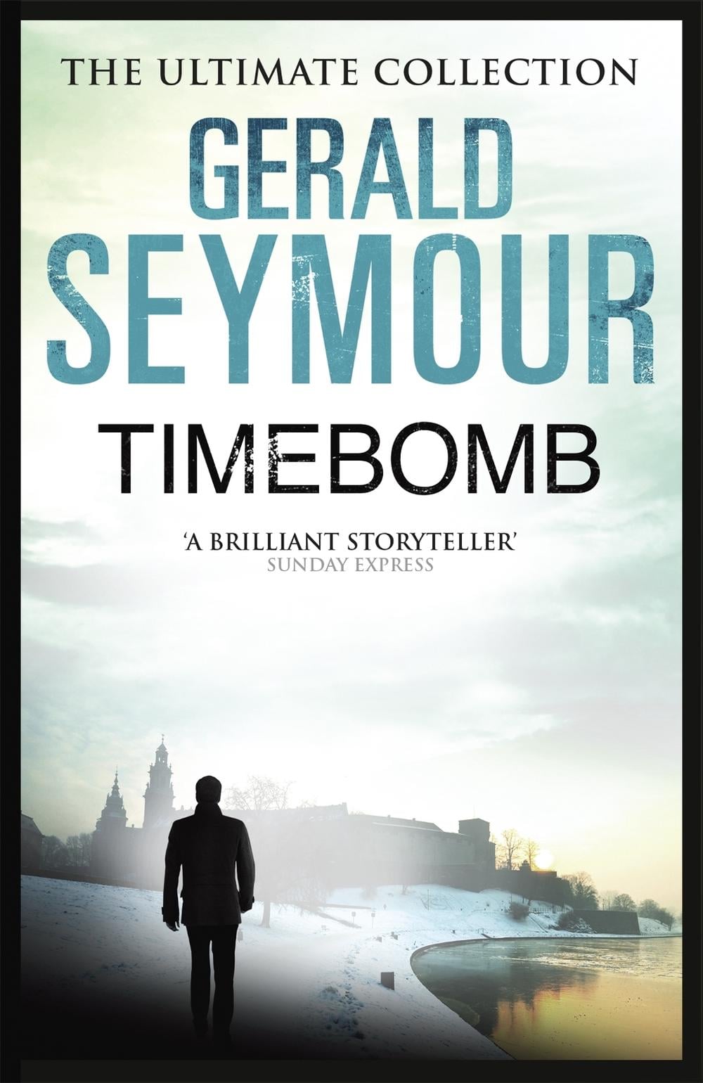Timebomb by Gerald Seymour - ISBN: 9781444760491