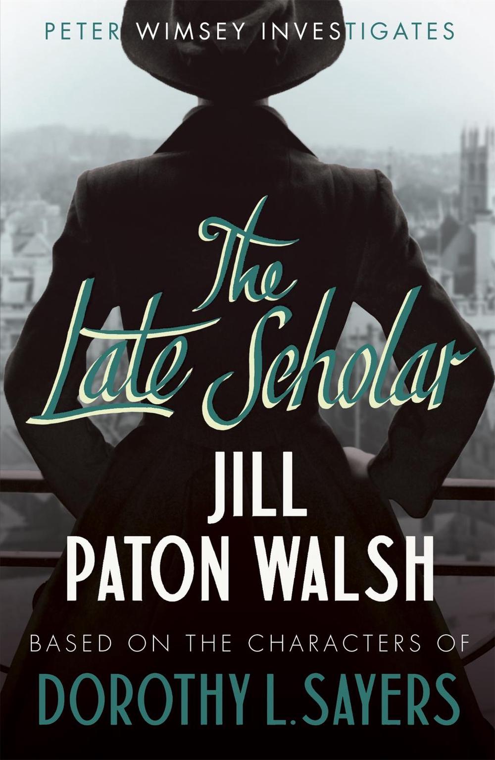 The Late Scholar by Jill Paton Walsh - ISBN: 9781444760873