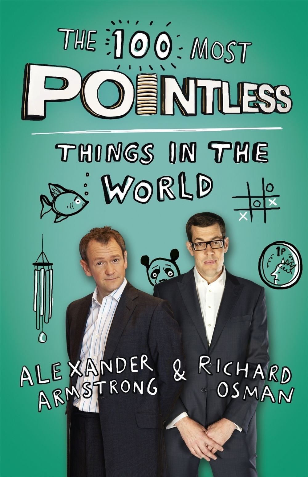 The 100 Most Pointless Things in the World by Alexander Armstrong - ISBN: 9781444762051