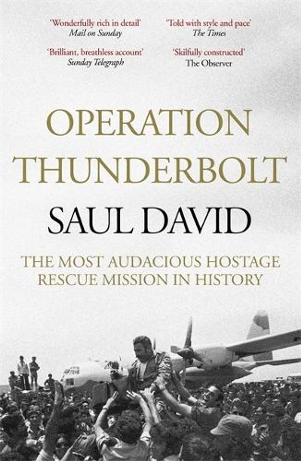 Operation Thunderbolt by Saul David - ISBN: 9781444762549