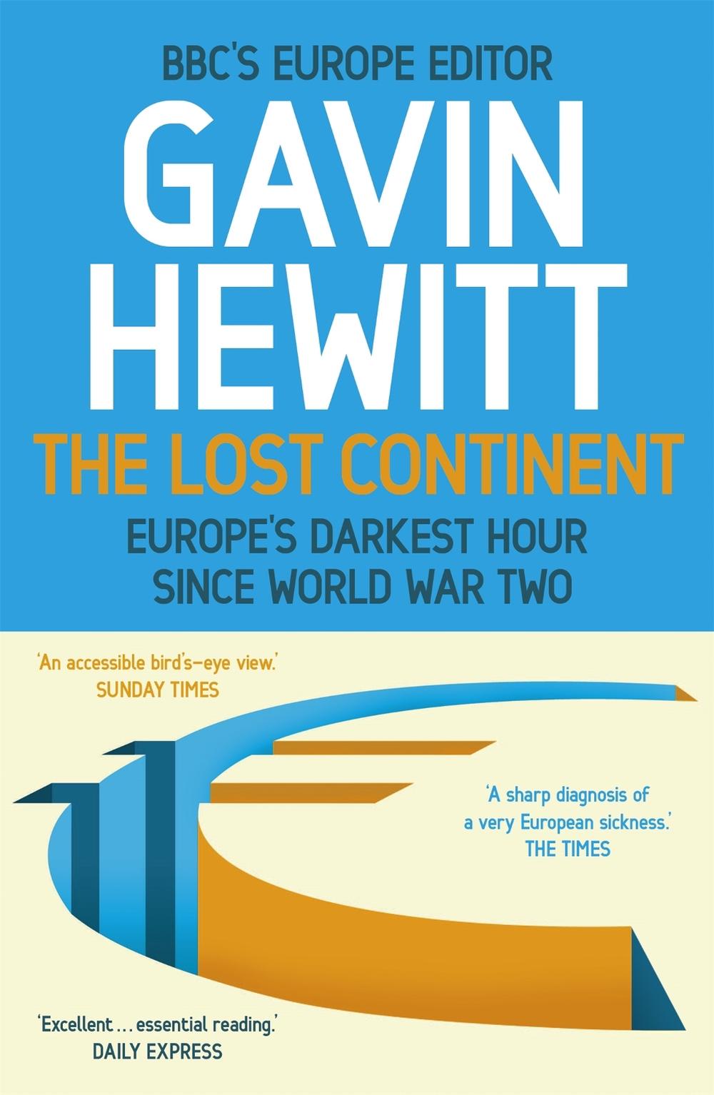 The Lost Continent by Gavin Hewitt - ISBN: 9781444764826