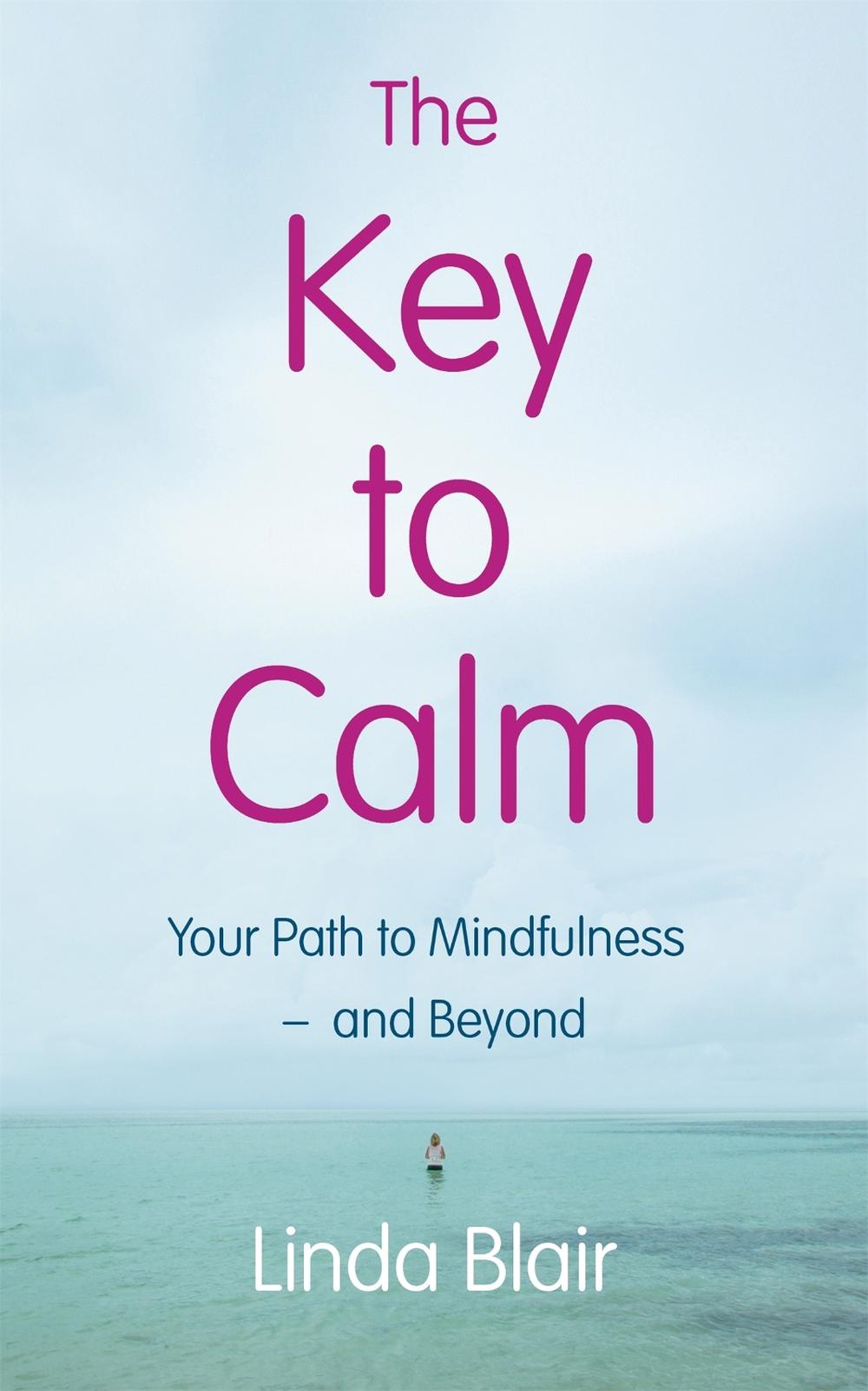 The Key to Calm by Linda Blair - ISBN: 9781444765342