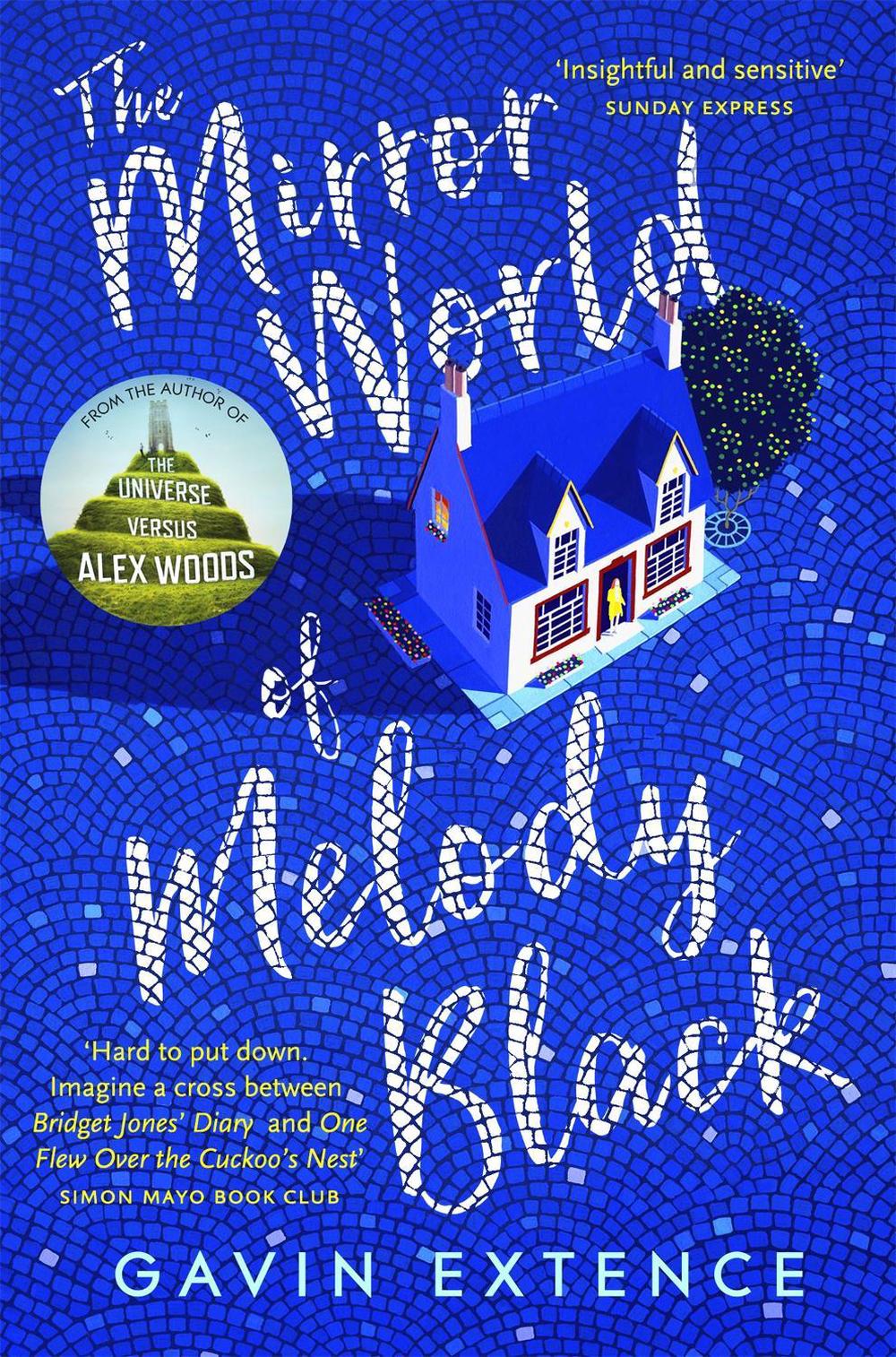 The Mirror World of Melody Black by Gavin Extence - ISBN: 9781444765939