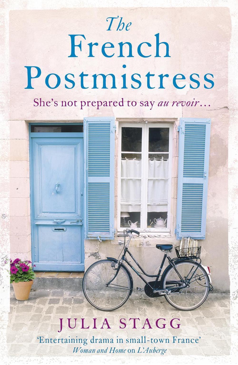 The French Postmistress by Julia Stagg - ISBN: 9781444765960