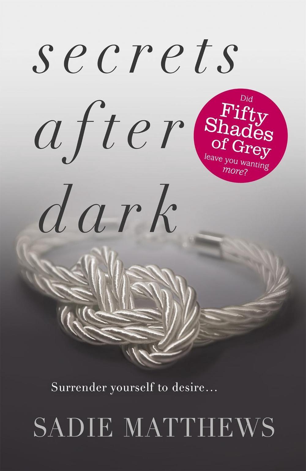Secrets After Dark (After Dark Book 2) by Sadie Matthews - ISBN: 9781444766707