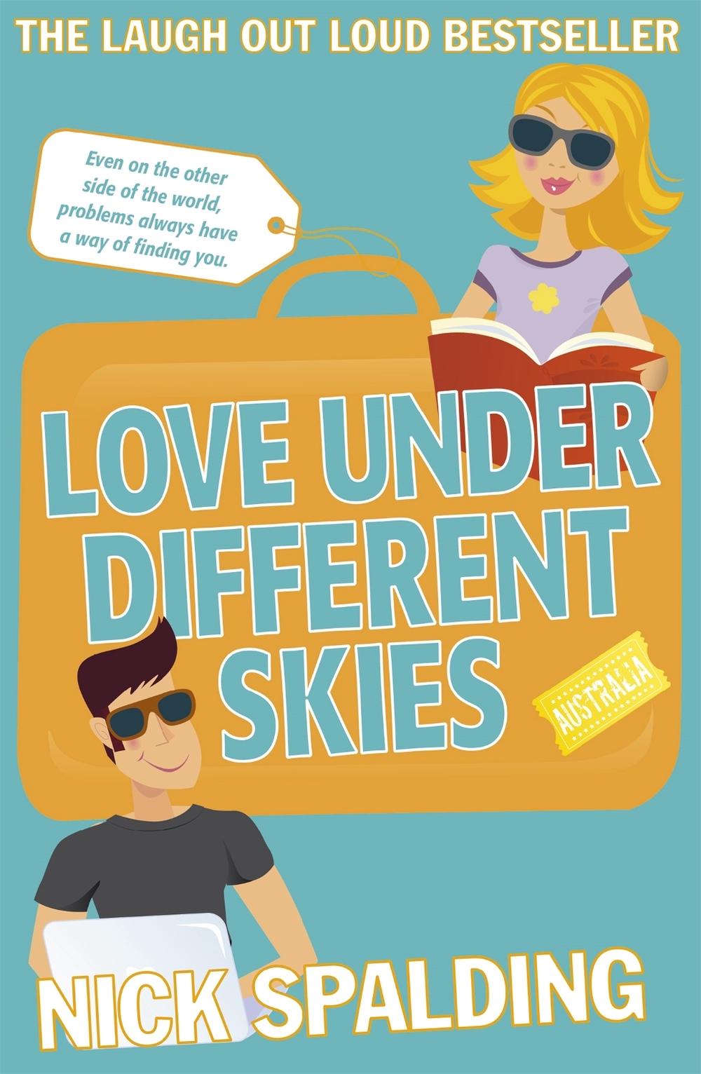 Love...Under Different Skies by Nick Spalding - ISBN: 9781444767070