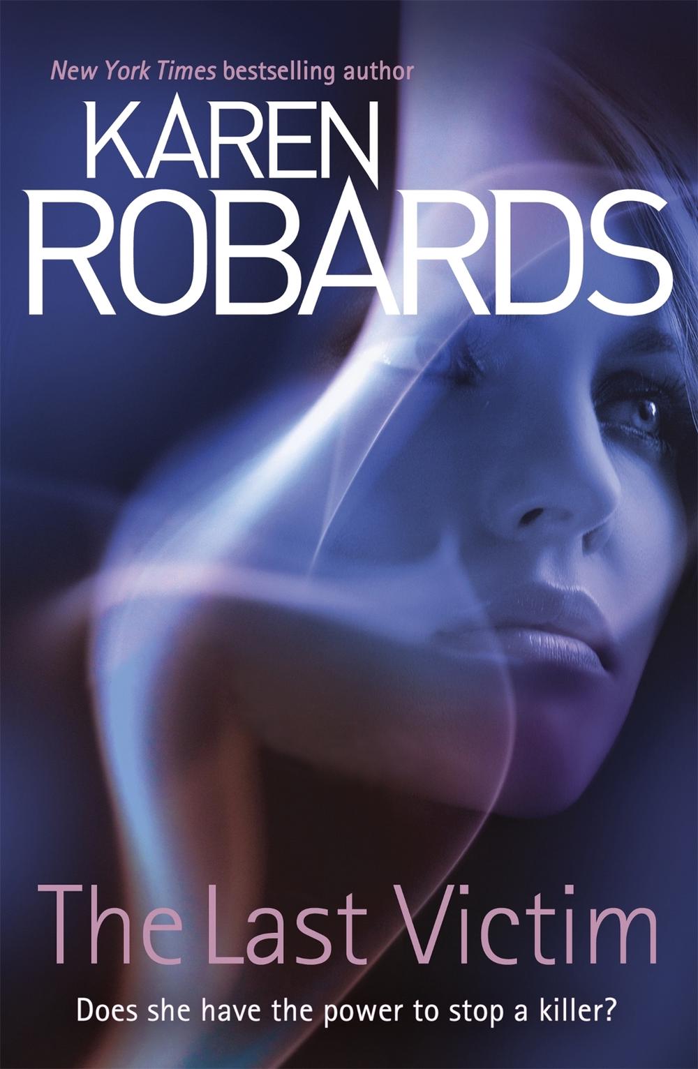 The Last Victim by Karen Robards - ISBN: 9781444767131
