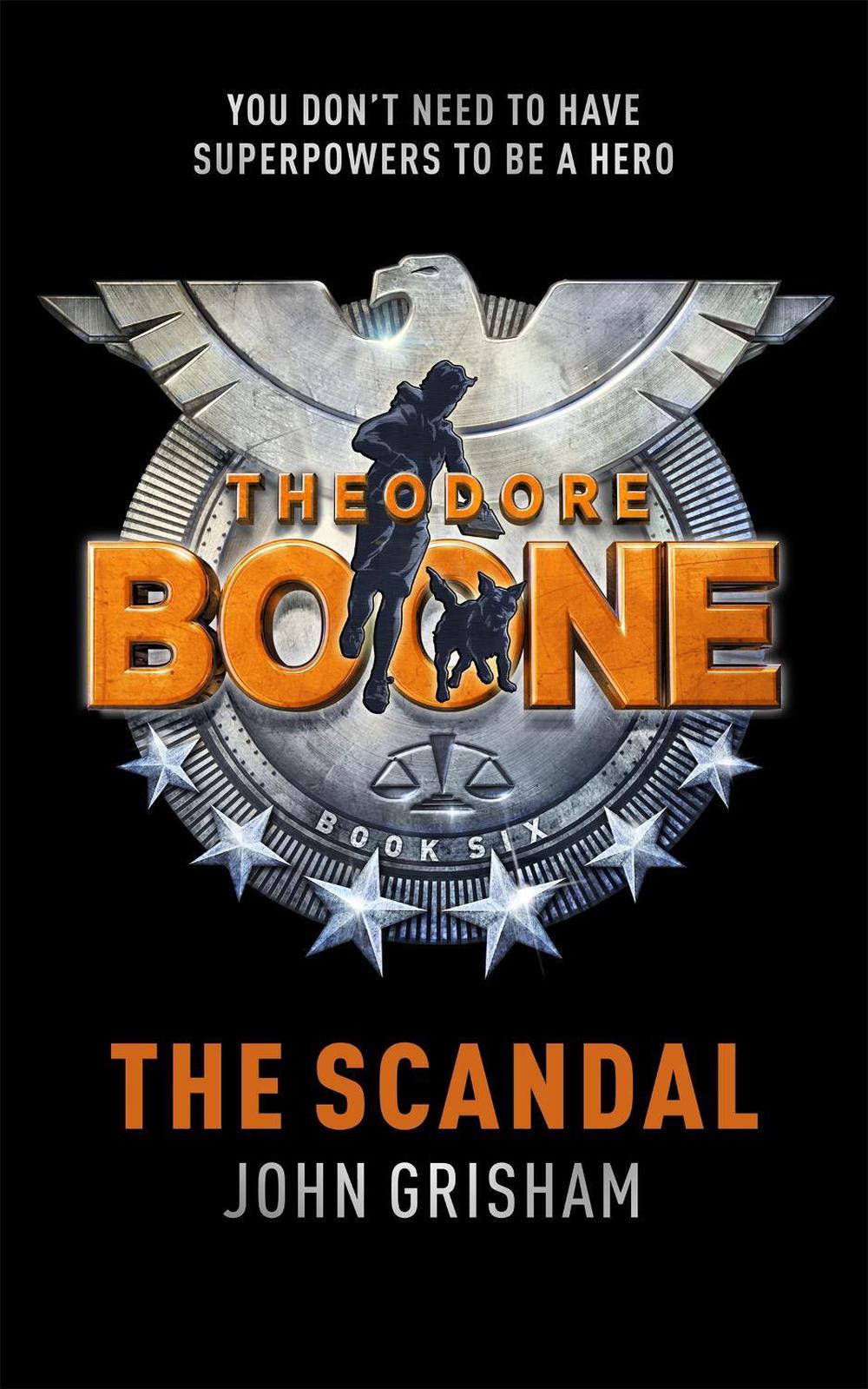 Theodore Boone: The Scandal by John Grisham - ISBN: 9781444767735