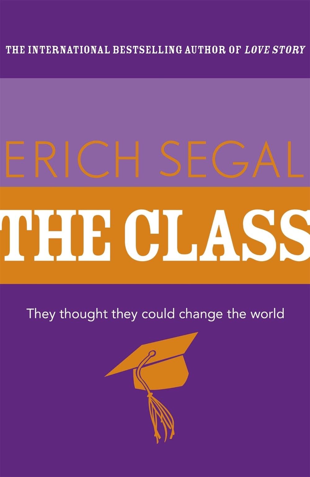 The Class by Erich Segal - ISBN: 9781444768527