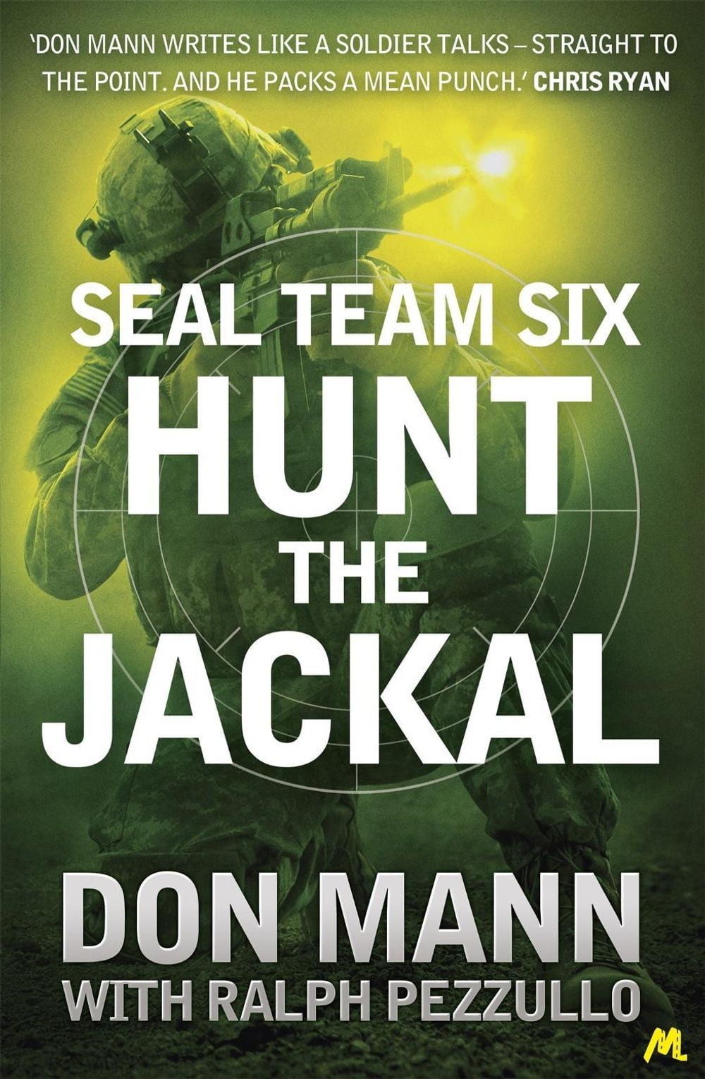 SEAL Team Six Book 4: Hunt the Jackal by Don Mann - ISBN: 9781444769104