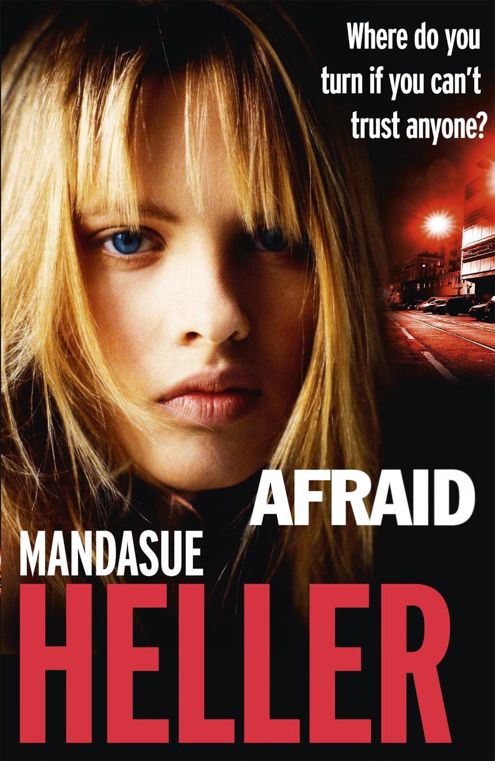 Afraid by Mandasue Heller - ISBN: 9781444769555