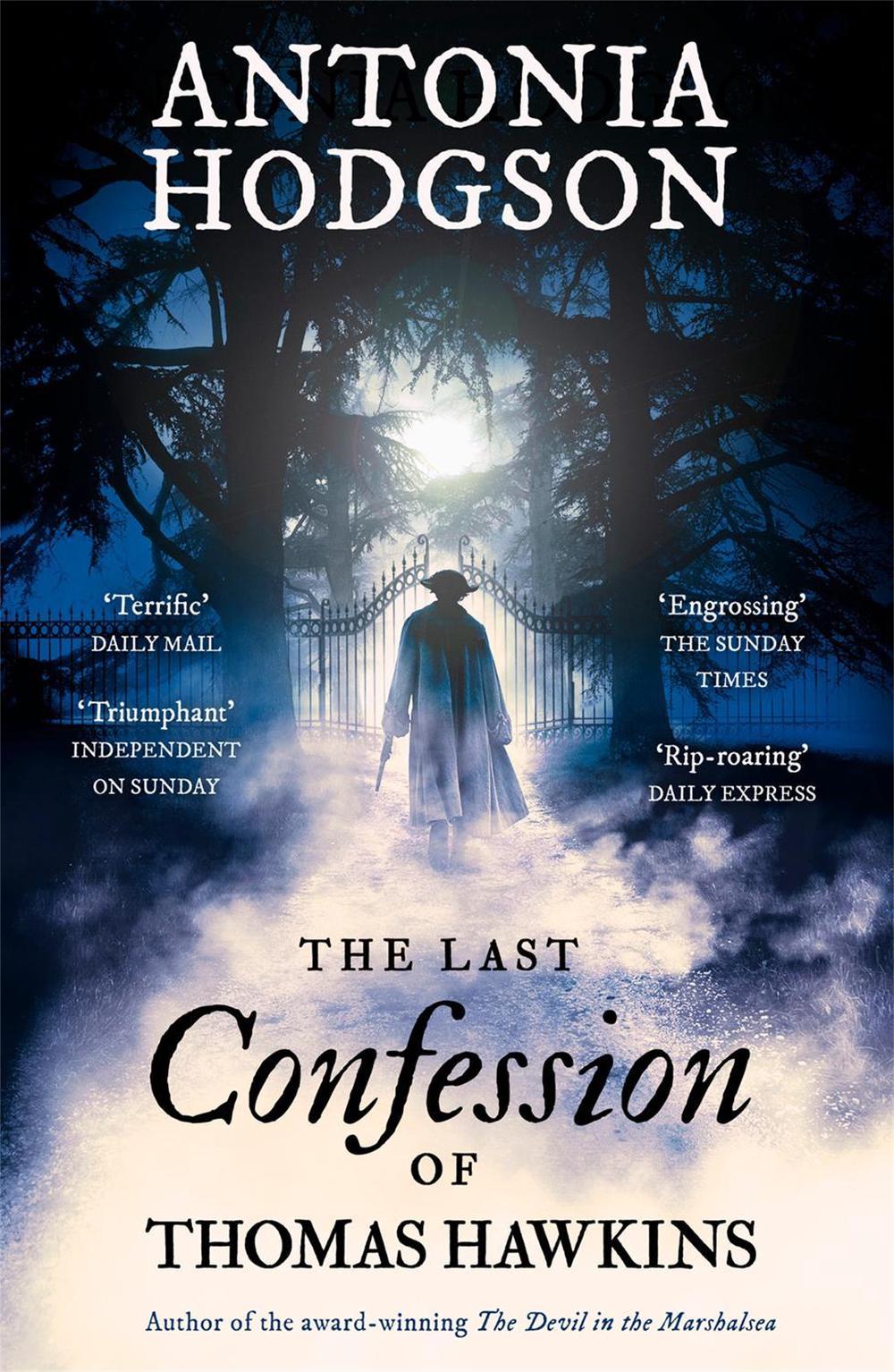 The Last Confession of Thomas Hawkins by Antonia Hodgson - ISBN: 9781444775471