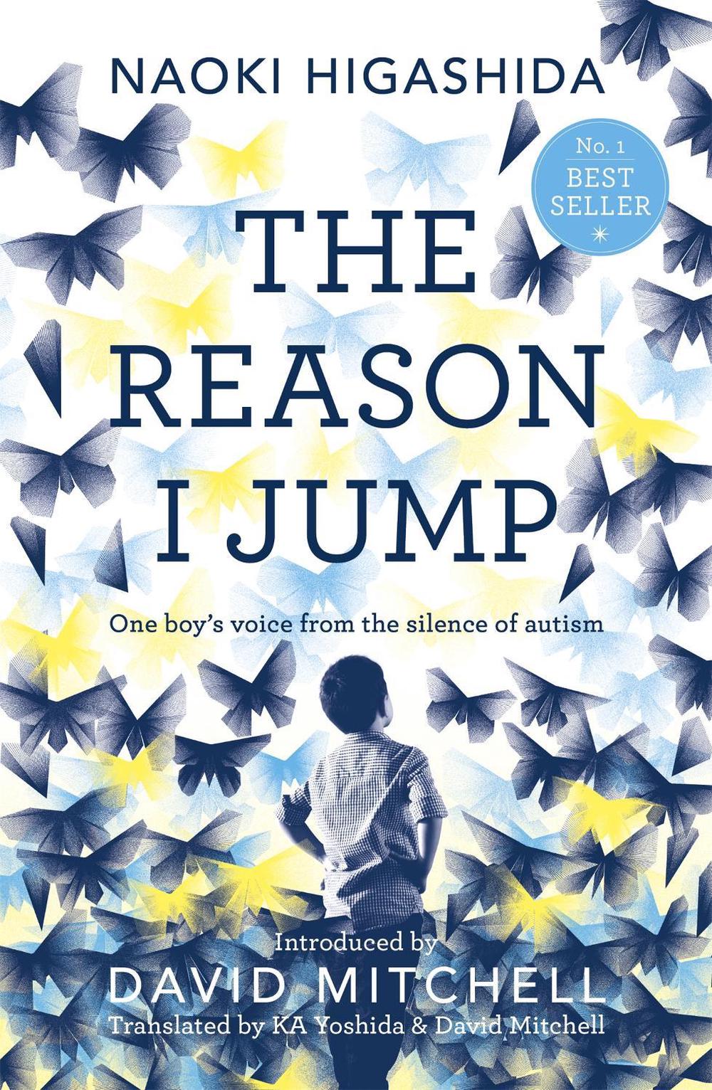 The Reason I Jump: one boy's voice from the silence of autism, 9781444776775