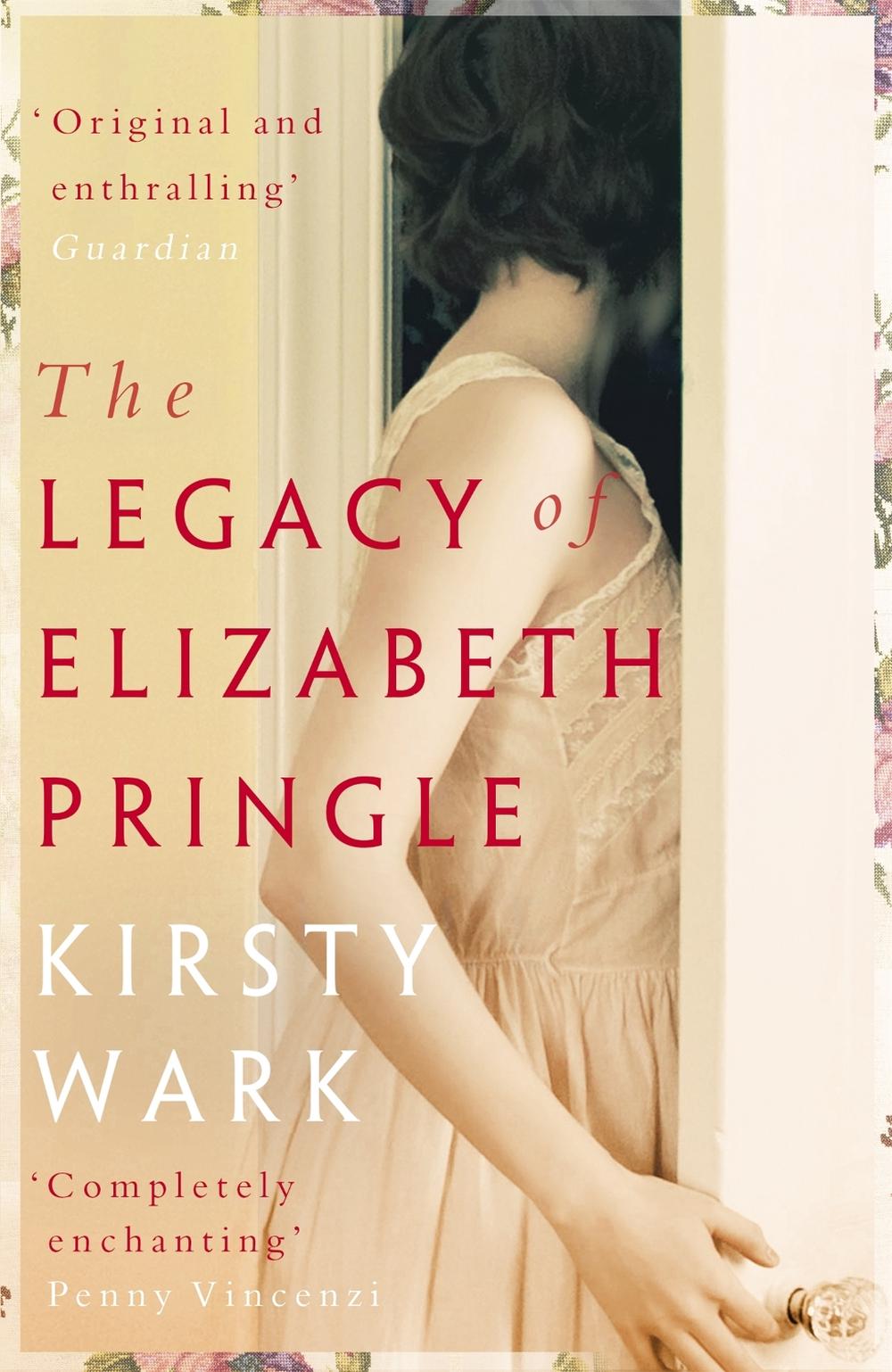 The Legacy of Elizabeth Pringle by Kirsty Wark - ISBN: 9781444777628
