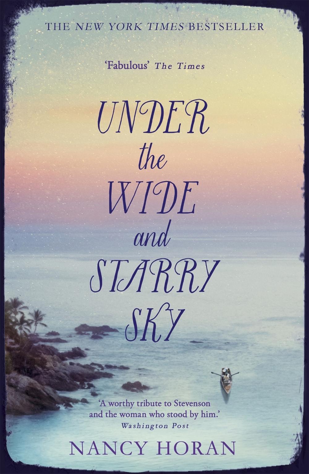Under the Wide and Starry Sky by Nancy Horan - ISBN: 9781444778434
