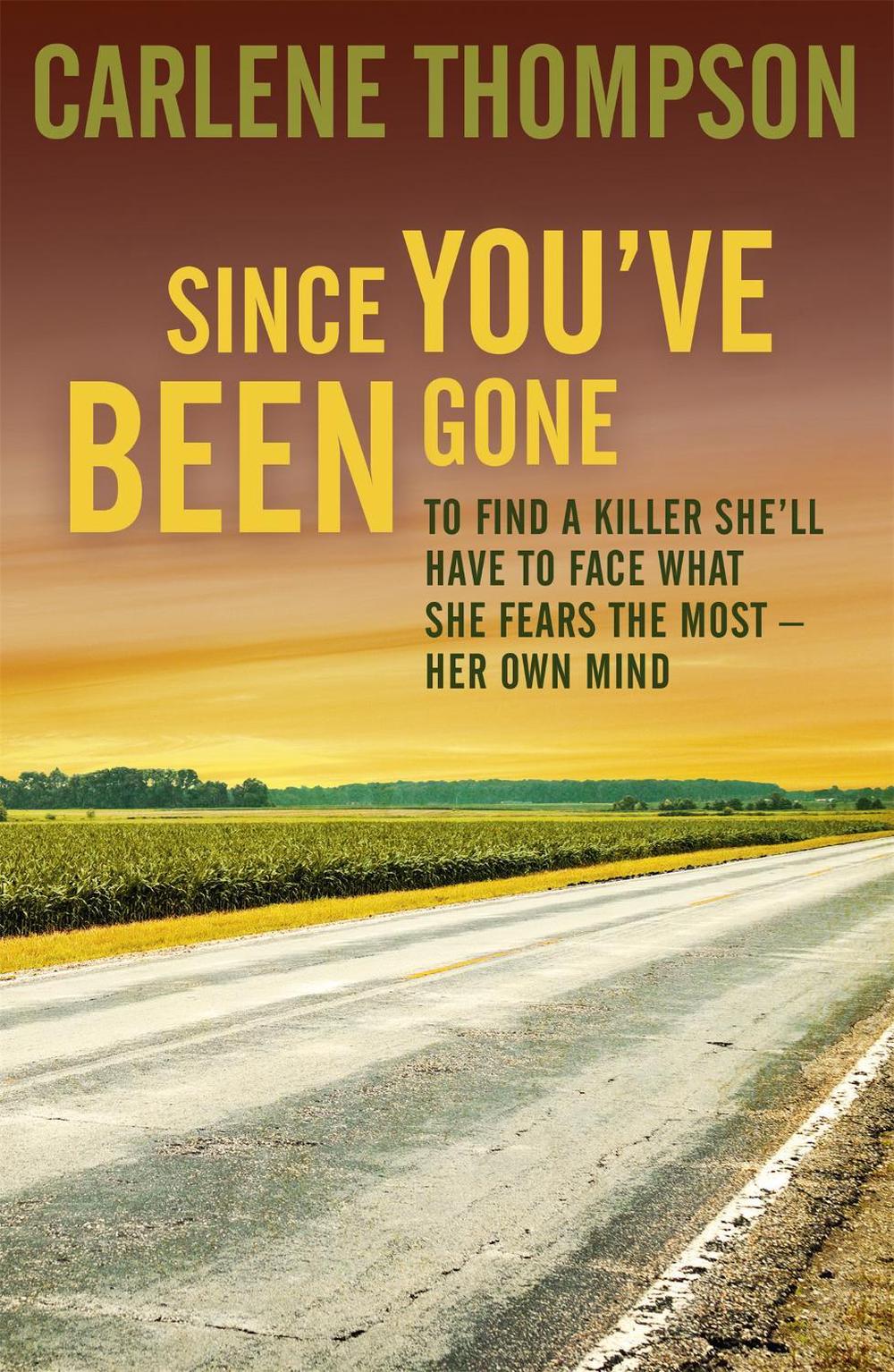 Since You've Been Gone by Carlene Thompson - ISBN: 9781444778731
