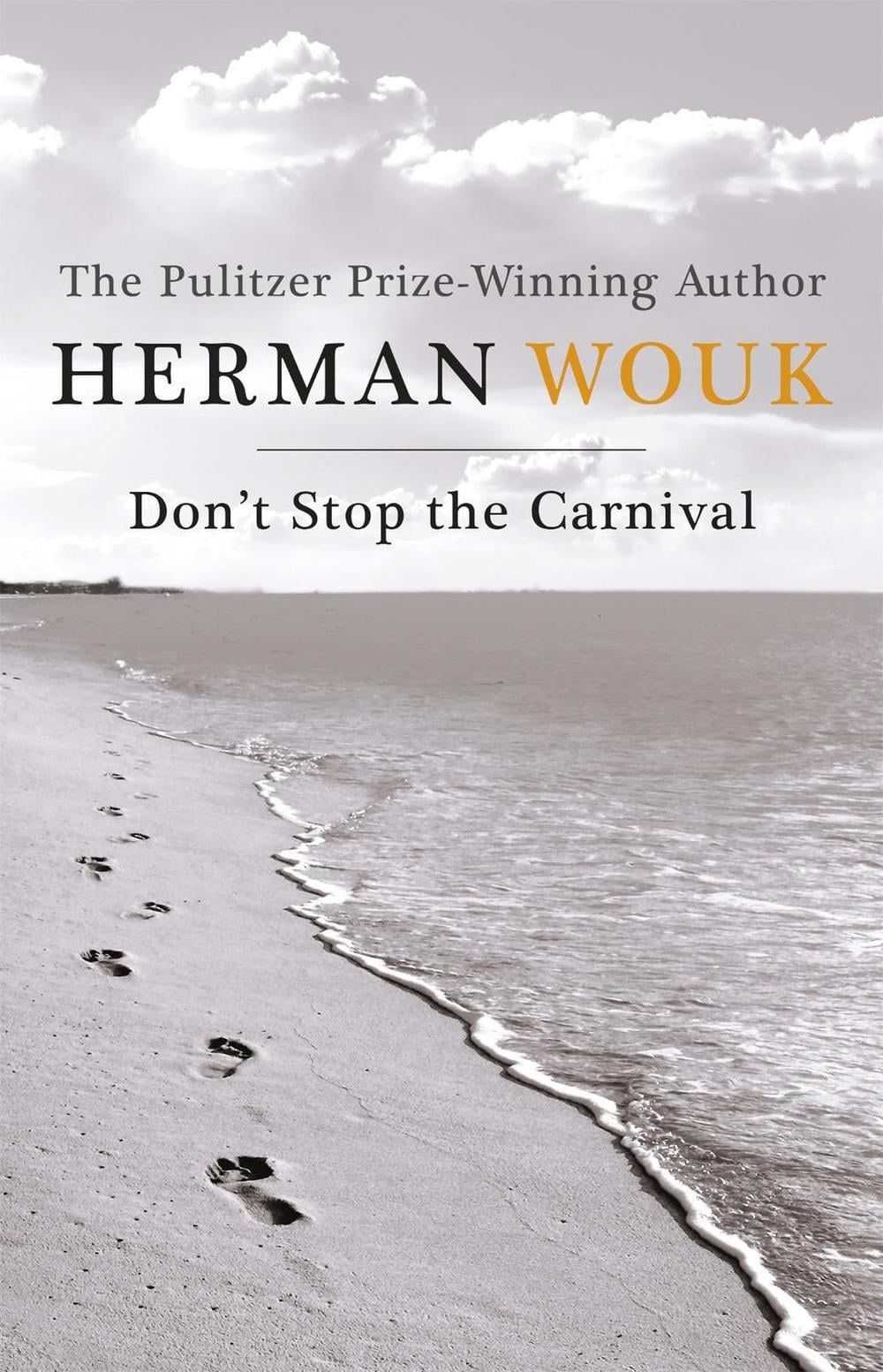Don't Stop the Carnival by Herman Wouk - ISBN: 9781444779325
