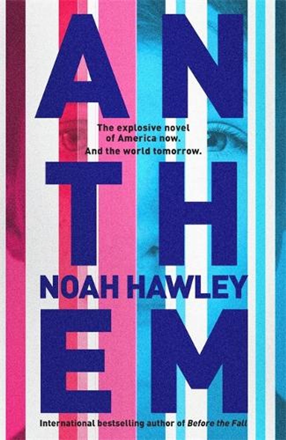 Anthem by Noah Hawley - ISBN: 9781444779790