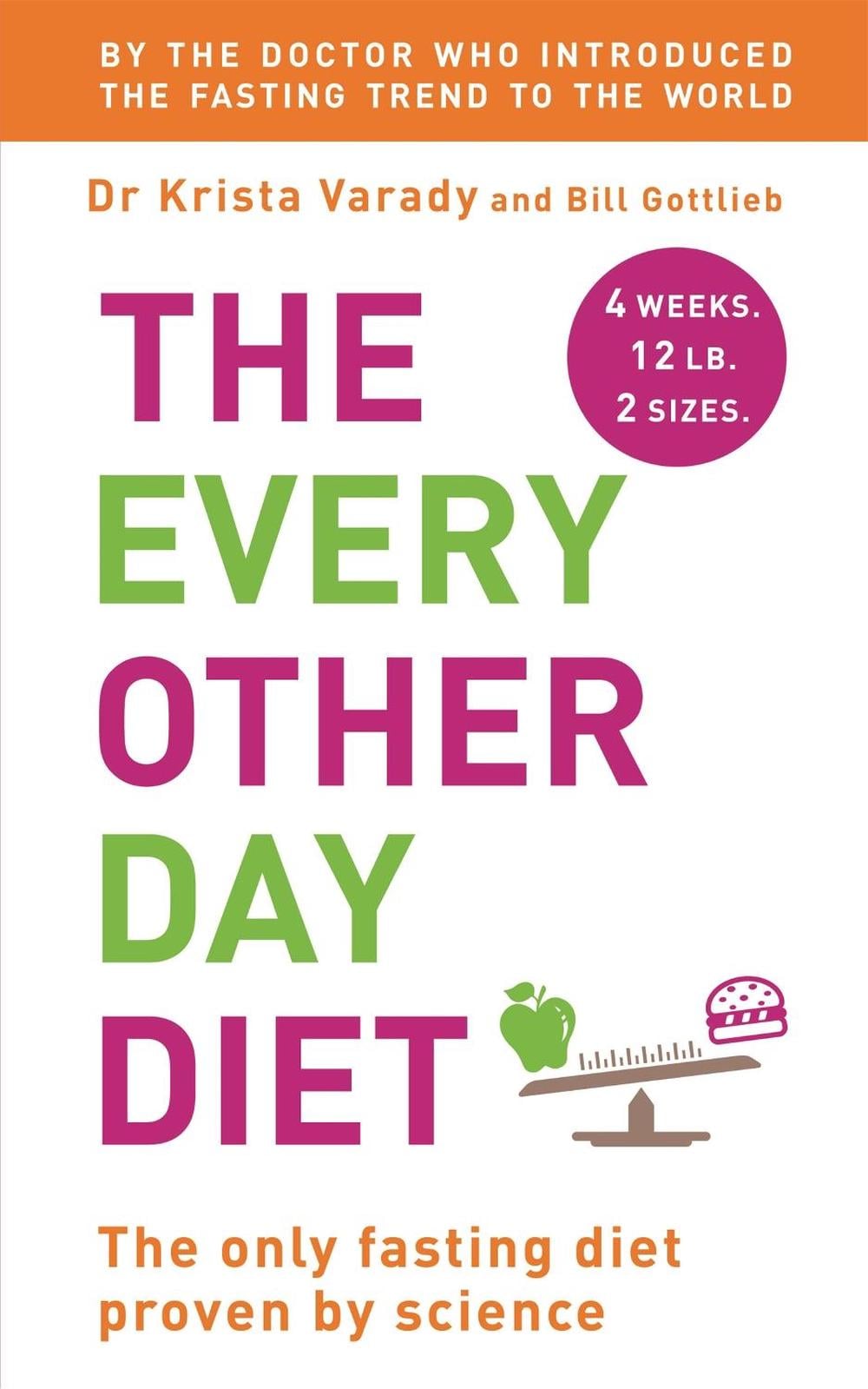 The Every Other Day Diet by Krista Varady - ISBN: 9781444780123