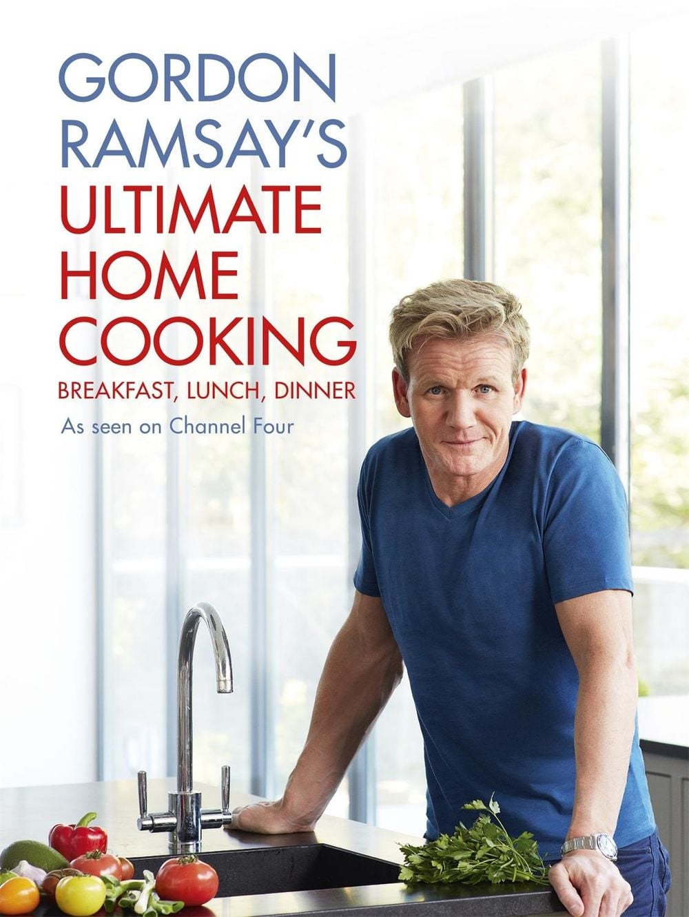 Gordon Ramsay's Ultimate Home Cooking by Gordon Ramsay - ISBN: 9781444780789