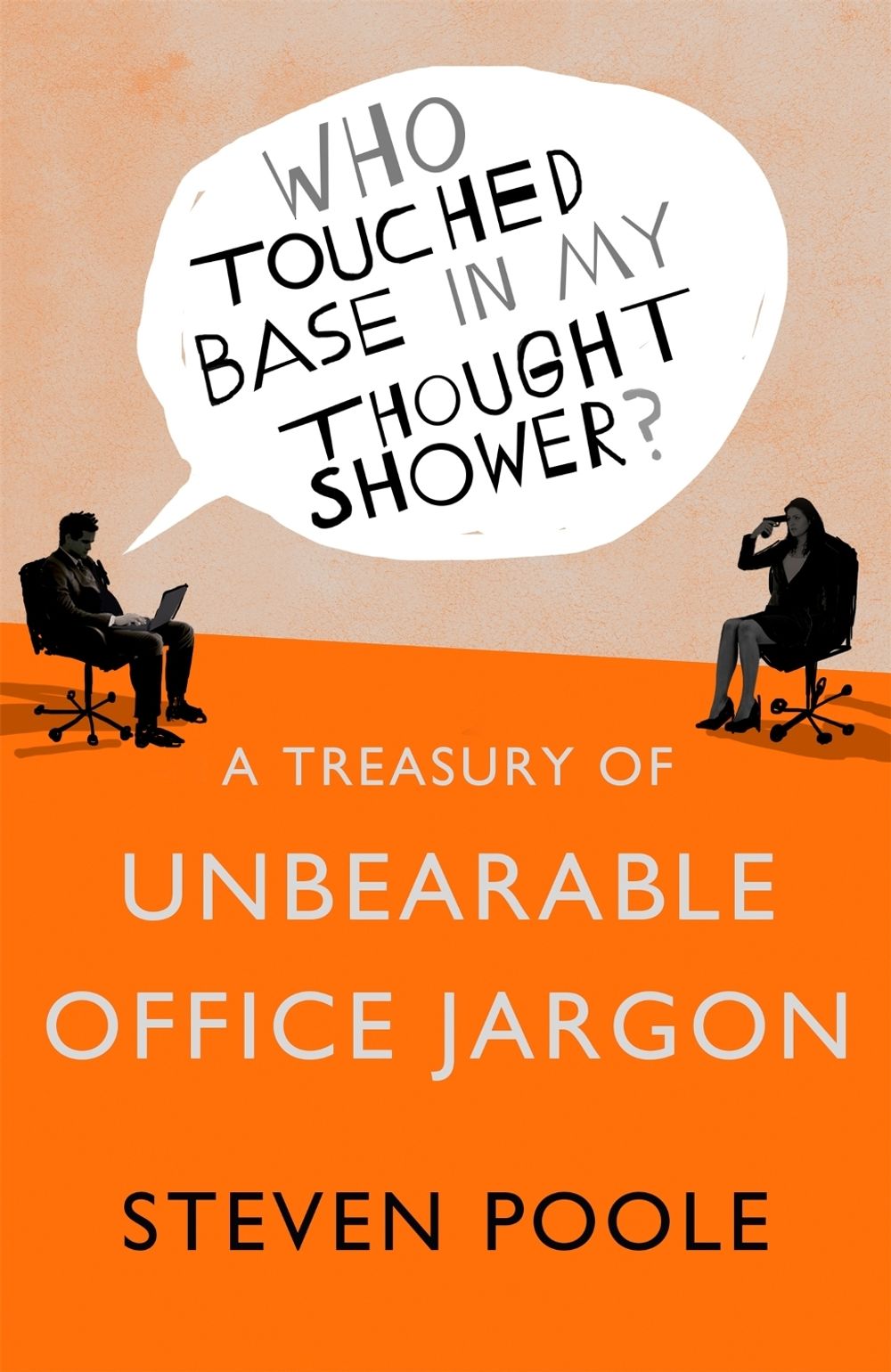 Who Touched Base in my Thought Shower? by Steven Poole - ISBN: 9781444781830