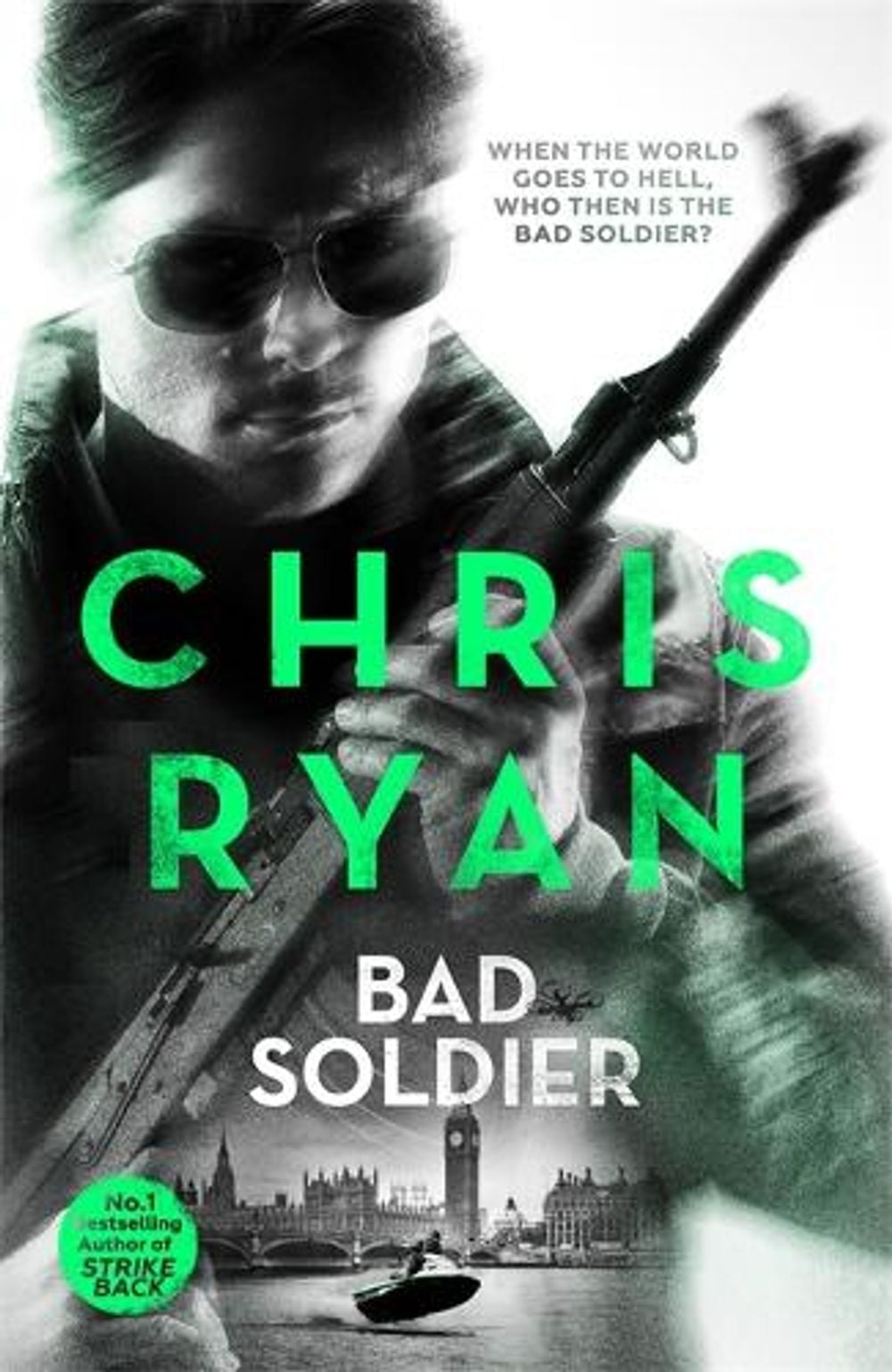Bad Soldier by Chris Ryan - ISBN: 9781444783360