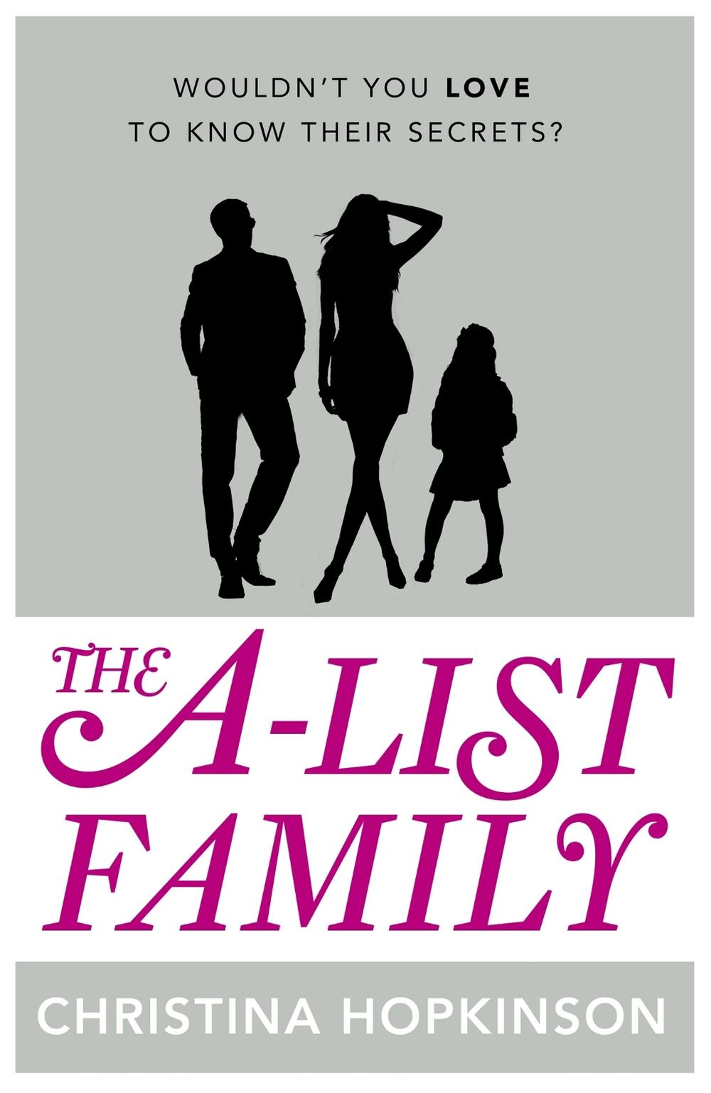 The A-List Family by Christina Hopkinson - ISBN: 9781444785289