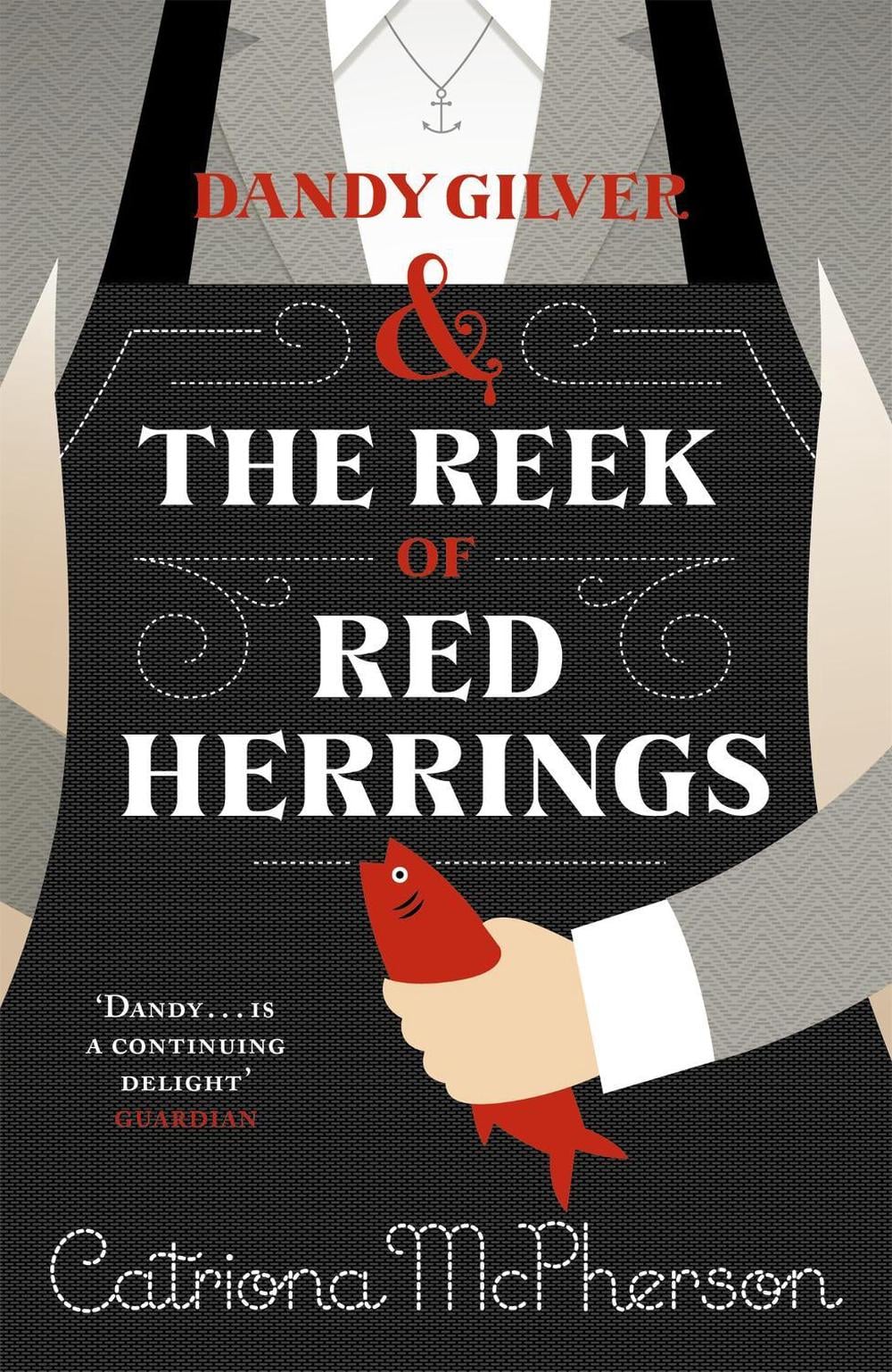 Dandy Gilver and The Reek of Red Herrings by Catriona McPherson - ISBN: 9781444785524
