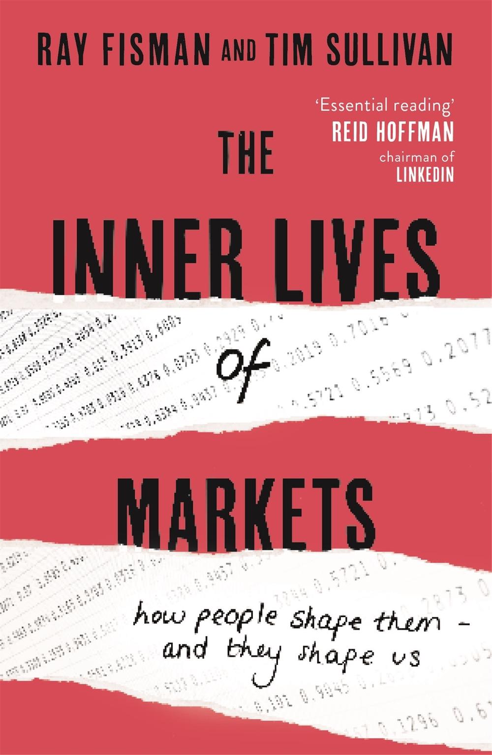 The Inner Lives of Markets, 9781444788587