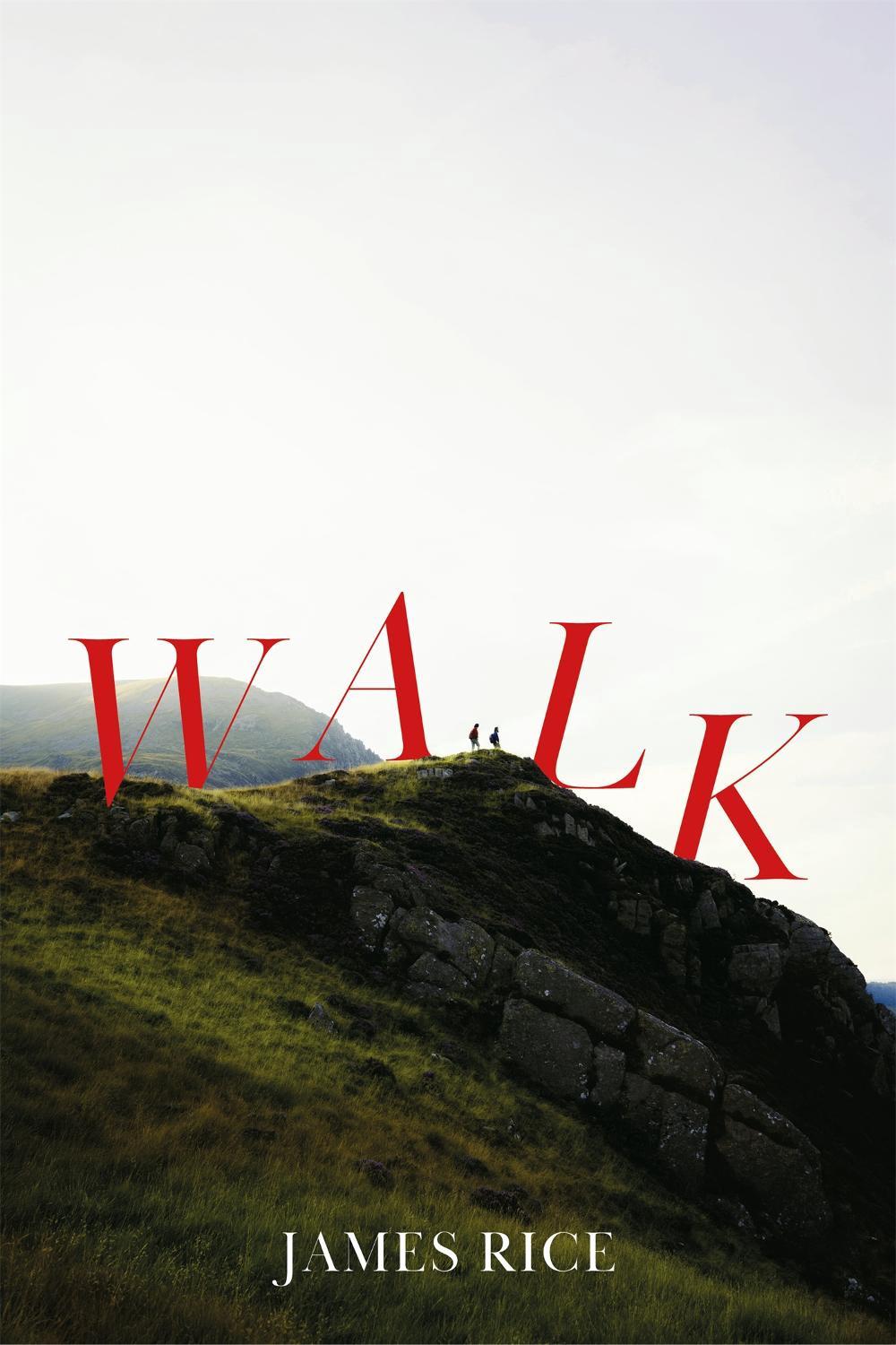Walk by James Rice - ISBN: 9781444790153