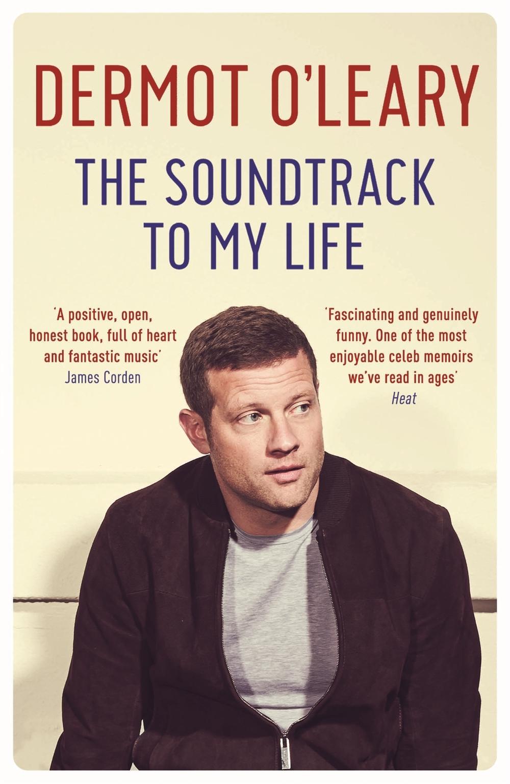 The Soundtrack to My Life by Dermot O'Leary - ISBN: 9781444790214