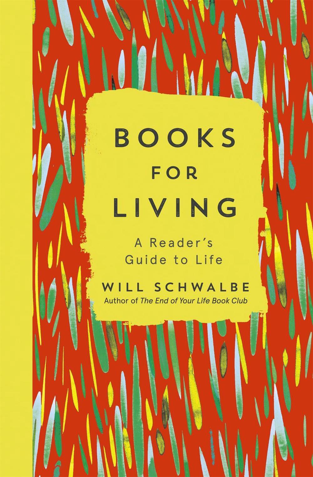 Books for Living by Will Schwalbe - ISBN: 9781444790801