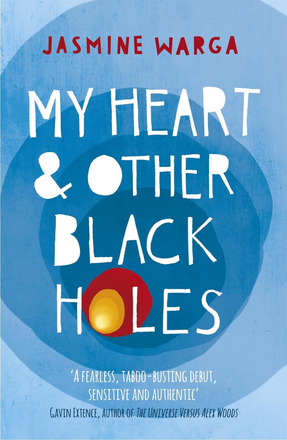 My Heart and Other Black Holes by Jasmine Warga - ISBN: 9781444791532
