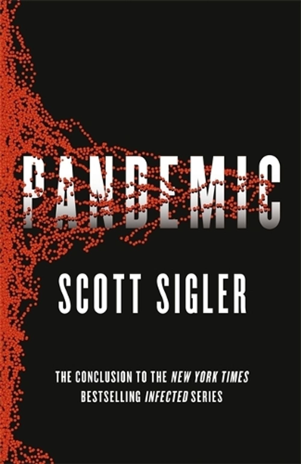 Pandemic by Scott Sigler - ISBN: 9781444791693