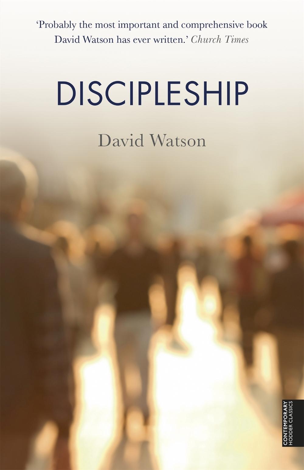 Discipleship by David Watson - ISBN: 9781444792010