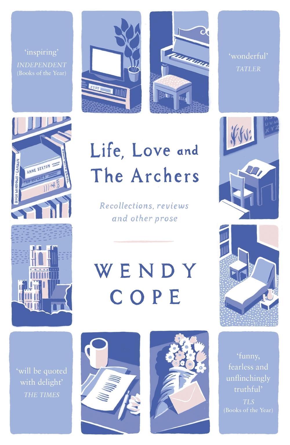 Life, Love and The Archers by Wendy Cope - ISBN: 9781444795387