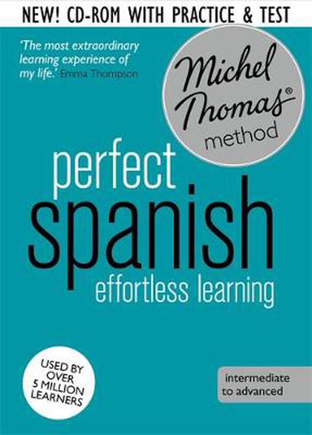 Perfect Spanish Intermediate Course Learn Spanish with the by Michel