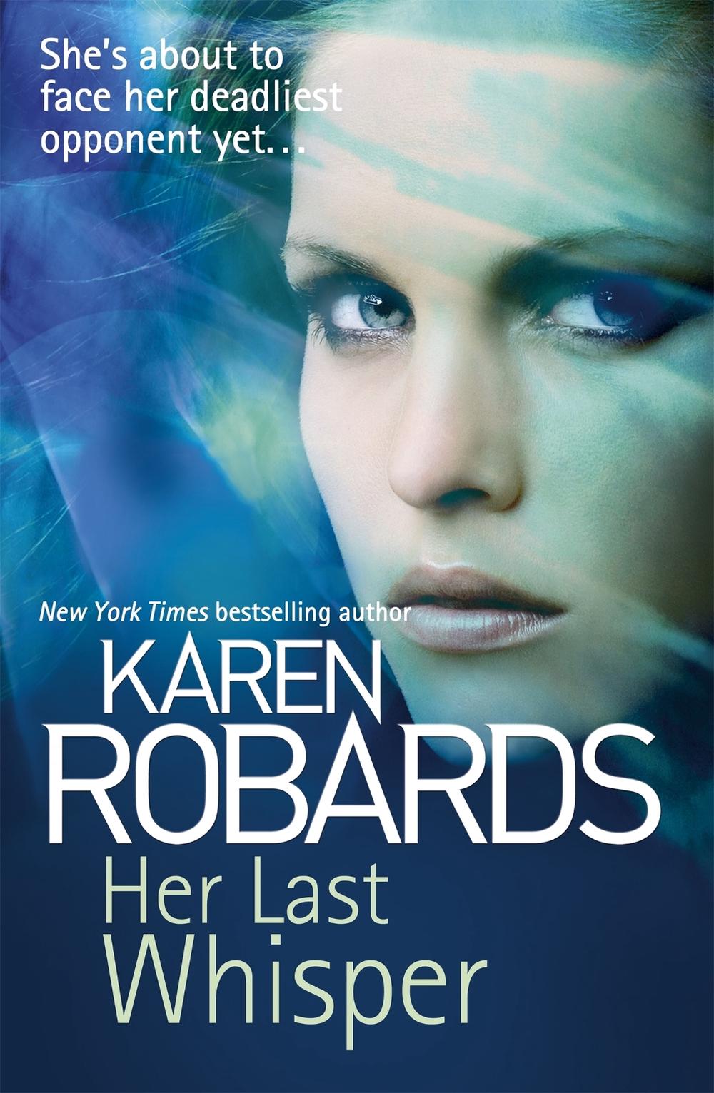 Her Last Whisper by Karen Robards - ISBN: 9781444797800