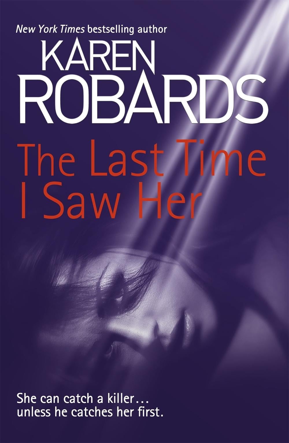 The Last Time I Saw Her by Karen Robards - ISBN: 9781444797848