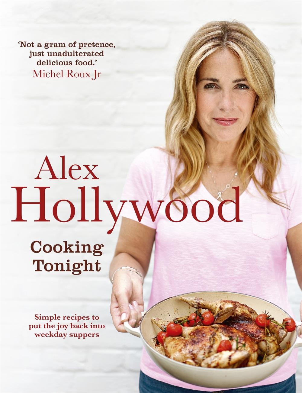 Alex Hollywood: Cooking Tonight, 9781444799231