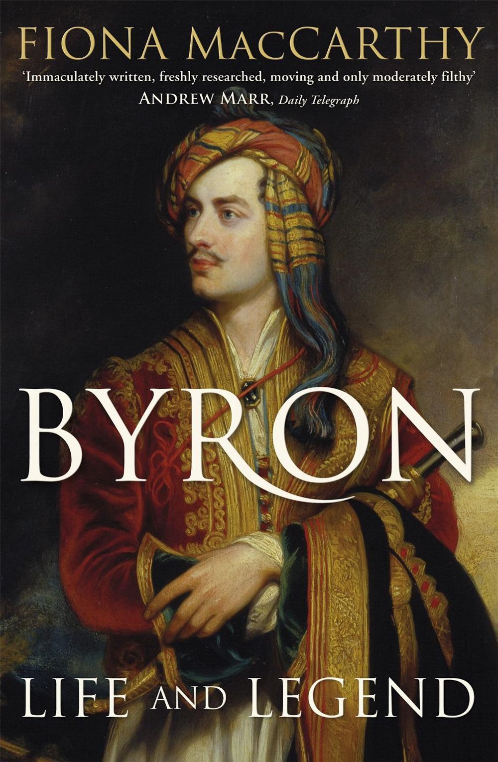 Byron by Fiona MacCarthy - ISBN: 9781444799866