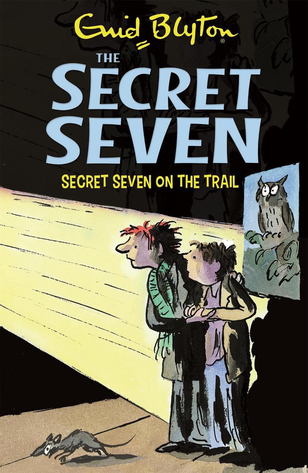 Secret Seven: Secret Seven On The Trail (Book 4) by Enid Blyton - ISBN: 9781444913460