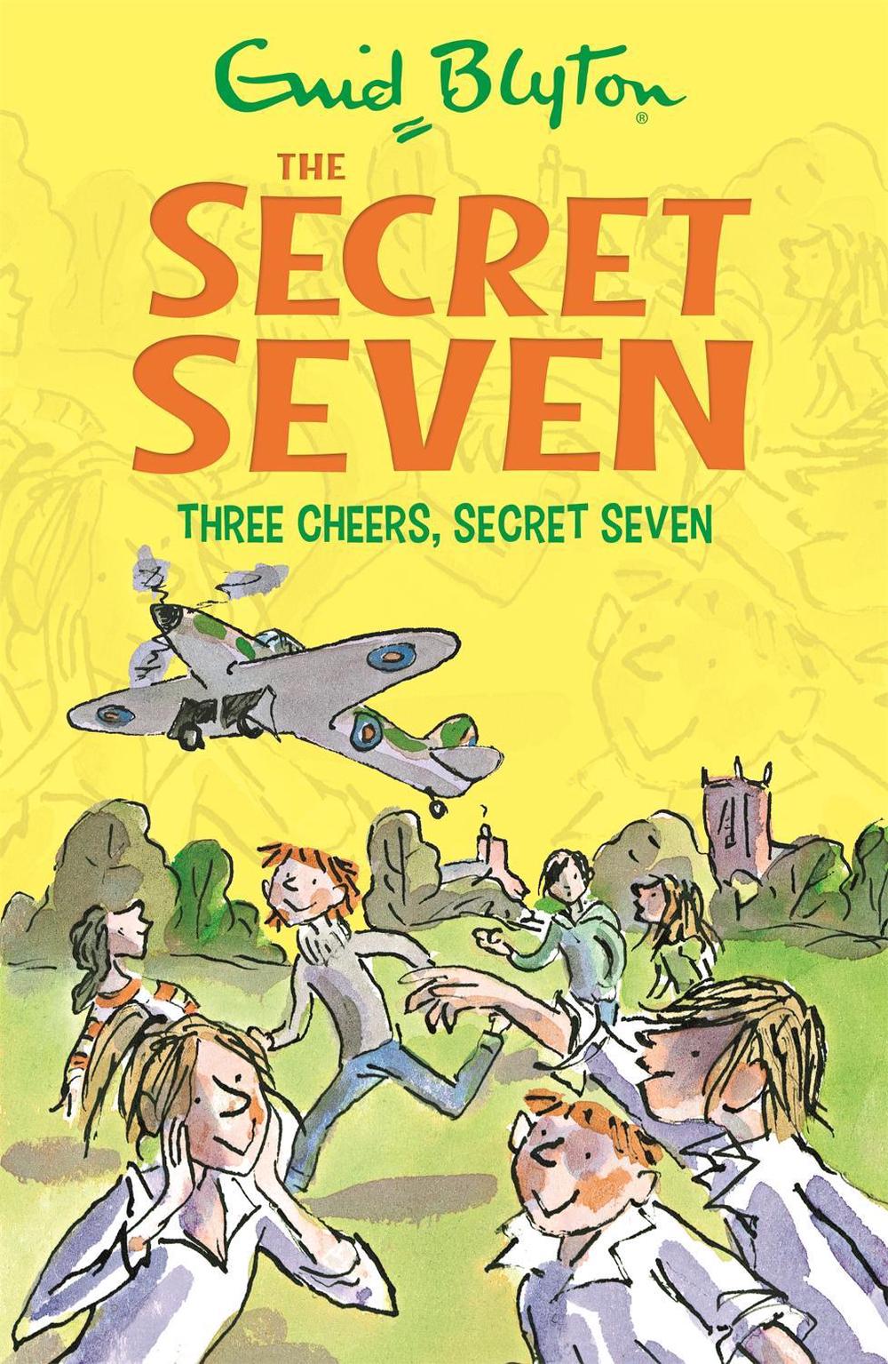 Secret Seven: Three Cheers, Secret Seven (Book 8) by Enid Blyton - ISBN: 9781444913507