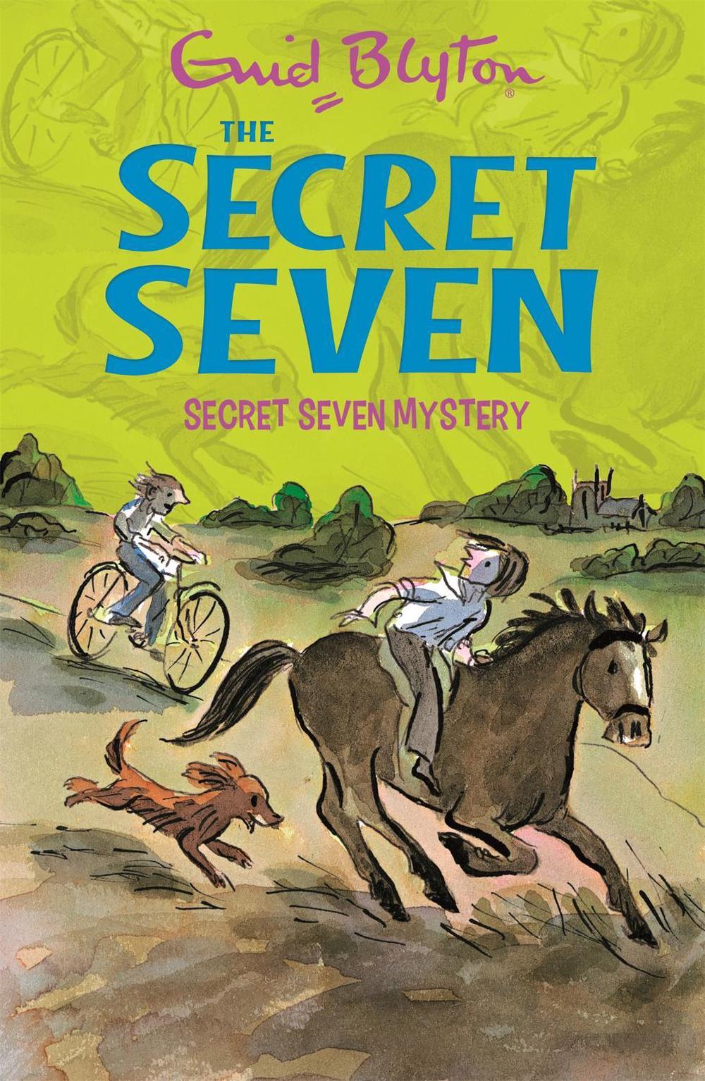 Secret Seven: Secret Seven Mystery (Book 9) by Enid Blyton - ISBN: 9781444913514
